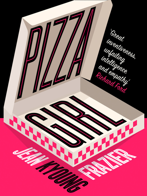 Title details for Pizza Girl by Jean Kyoung Frazier - Available